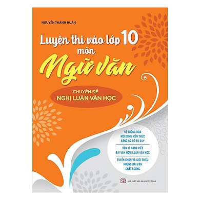 Luyện Thi Vào Lớp 10 Môn Ngữ Văn Chuyên Đề Nghị Luận Văn Học 2019